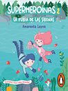 Cover image for La furia de las sirenas (Superheroínas 2)